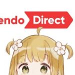 ニンダイ同時視聴 Nintendo Direct mini 2022.6.28